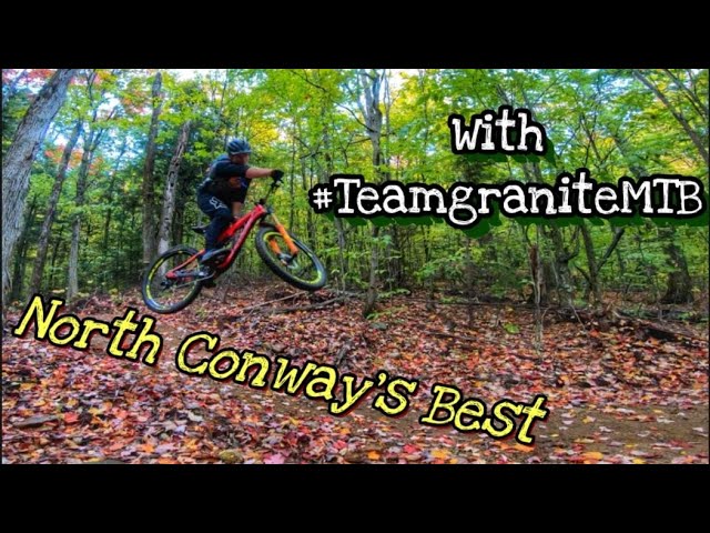 The Best of North Conway With Team Granite MTB