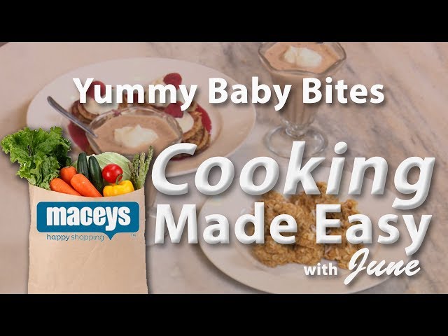 Cooking Made Easy with June:  Baby Bites  |  10/28/19