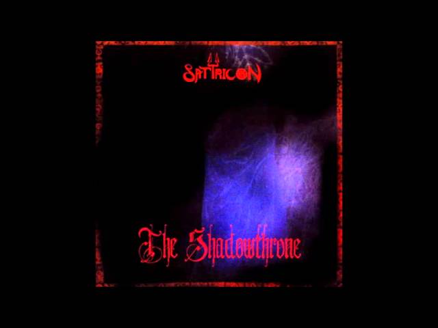 Satyricon - The Shadowthrone (Full Album)[1994]