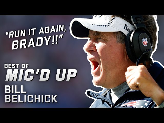 "Run it again, Brady!!" Best of Bill Belichick Mic'd Up!