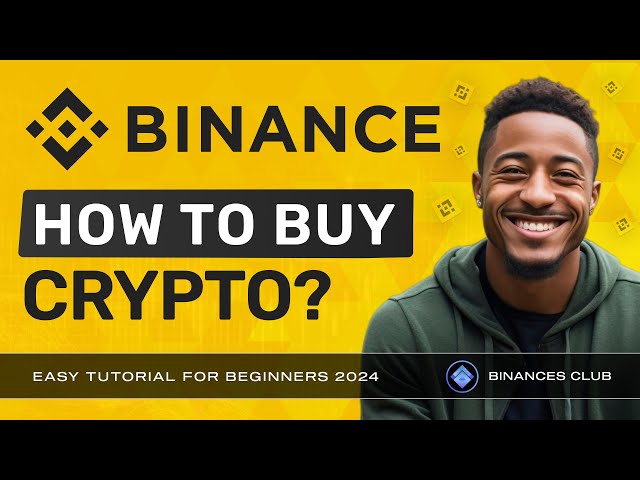 How to Buy Crypto on Binance: Easy Guide For Beginners
