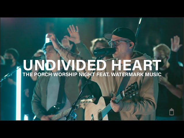 Undivided Heart // Watermark Music
