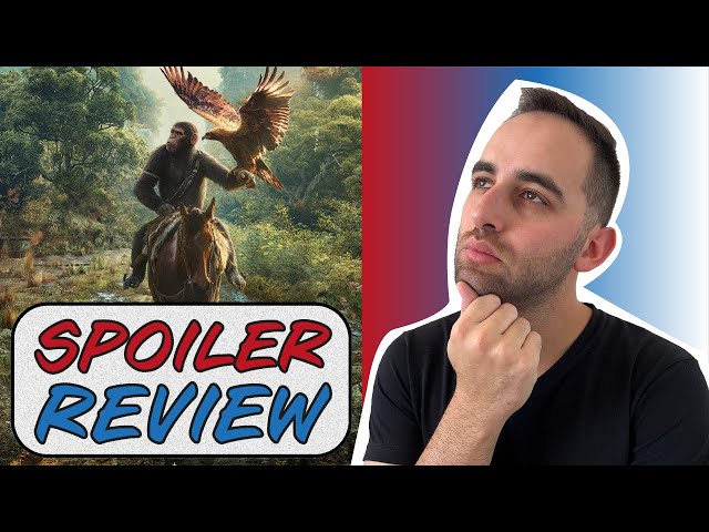 KINGDOM OF THE PLANET OF THE APES - SPOILER REVIEW