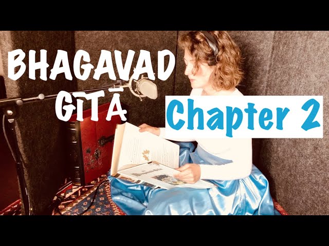 Bhagavad Gītā Chapter 2 | Yoga of Knowledge | Jñāna Yoga