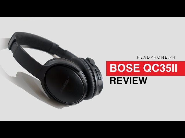 Still Competitive in 2020? Bose QC35ii Review
