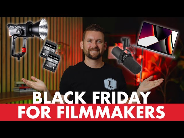 Best Black Friday Deals for Filmmakers 2022