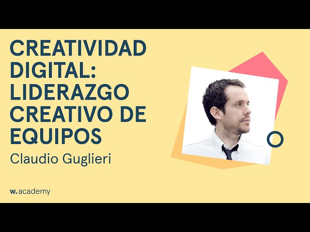 🔴  Live | Creatividad Digital - Liderazgo Creativo de Equipos con Claudio Guglieri (en español)