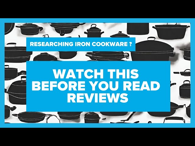 Watch this before you buy cast iron or carbon steel cookware!