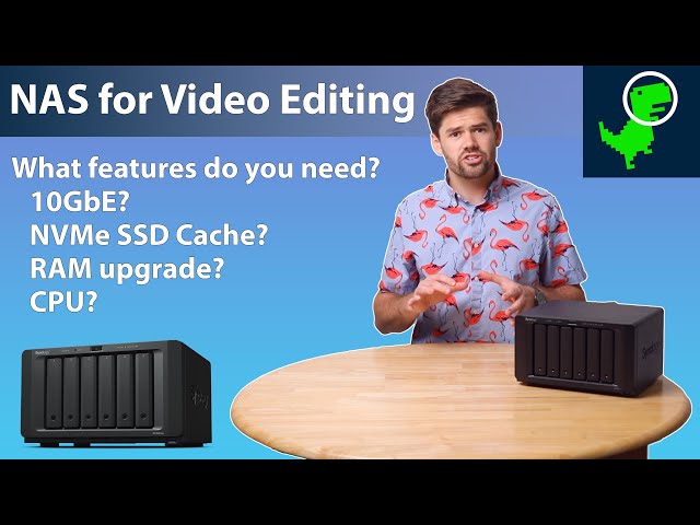 Using a Synology NAS for a Video Editing Team - Overview and Buying Guide