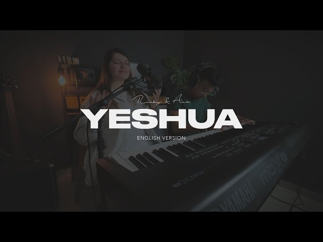 YESHUA (English Version) / Worship Session - Ricky & Ana