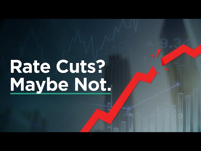 Will Interest Rates Actually Drop in 2024? Time for a Reality Check