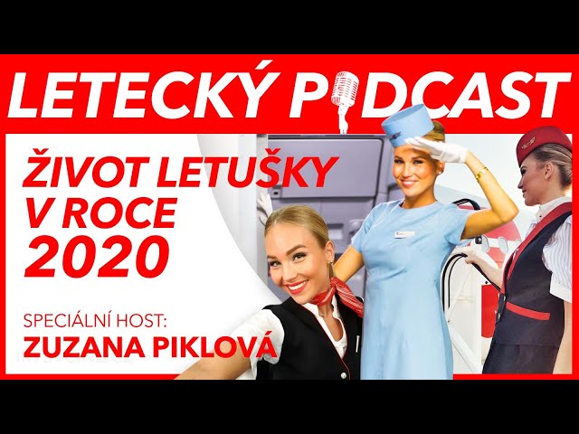 Letecký Podcast LIVE - Letecká krize a letuška Zuzana Piklová - Speciál 2020