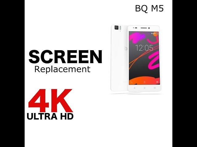 Screen replacement BQ Aquaris M5
