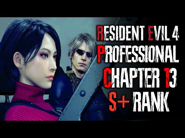 EASY Professional S+ Chapter 13 - No Infinite Ammo / Bonus Weapons - Resident Evil 4 Remake Gameplay
