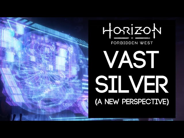 Lore of Horizon Forbidden West: Vast Silver (A New Perspective)