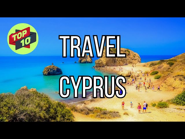 Top 10 Best Places To Visit In Cyprus
