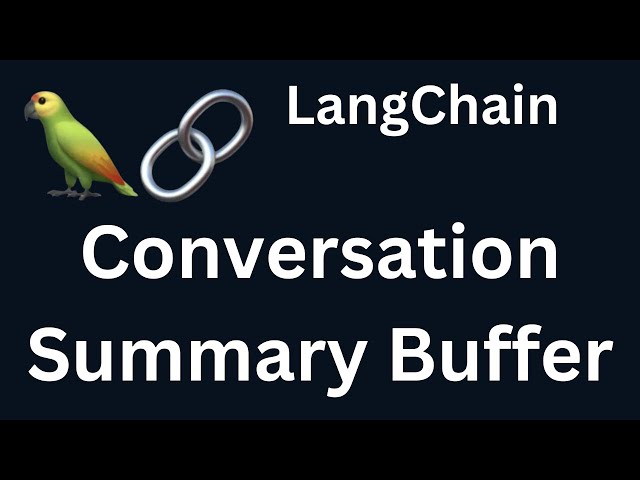 LangChain 26: Conversation Summary Buffer in LangChain | Python | LangChain