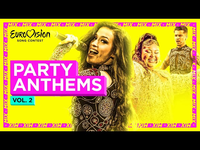 Eurovision Party Anthems Mix: Volume 2 | #UnitedByMusic