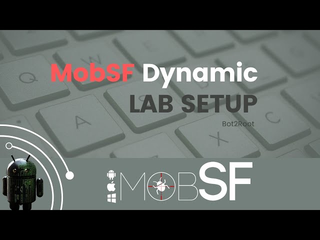 MobSF Dynamic & Static Analysis Lab Setup - Android Pentesting