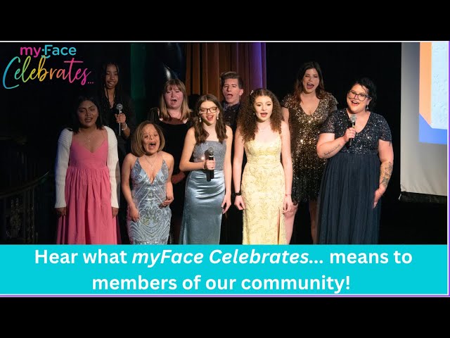 Hear from members of the myFace Community about myFace Celebrates... 2023!
