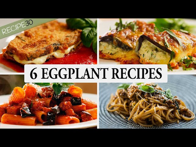 My 6 Best Mediterranean Eggplant (Aubergines) Recipes