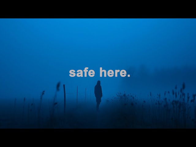 trust me, you're safe here//dark ambient mix
