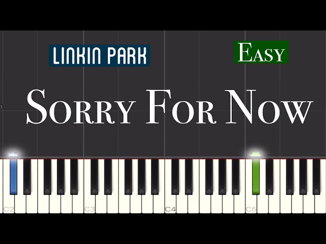 Linkin Park - Sorry For Now Piano Tutorial | Easy