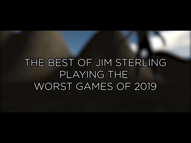 The Best of Jim Sterling Playing the Worst Games of 2019 (And The Decade)
