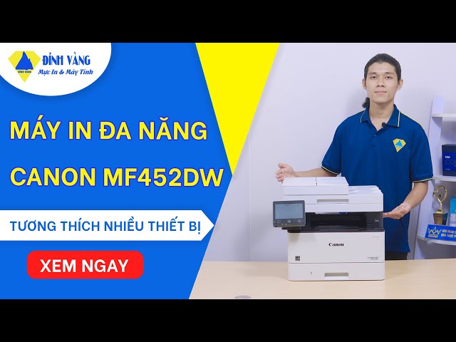 Máy in đa năng Canon MF452DW | In - Scan - Copy - Fax -Khay DADF 2 - Wifi