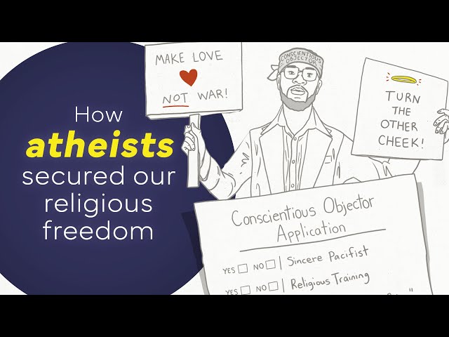 Conscientious Objectors (Atheists) and the First Amendment
