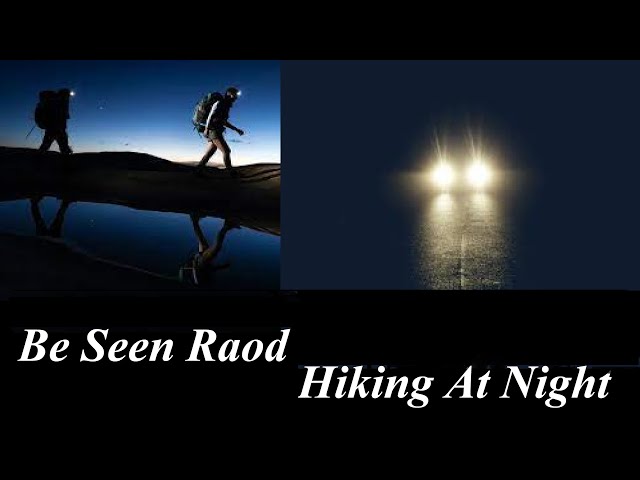 BE SEEN -  BE SAFE Night Trekking Road Walking...bexbugoutsurvivor