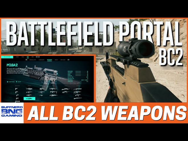 All Bad Company 2 Portal Weapons & Attachments - Battlefield 2042 Portal