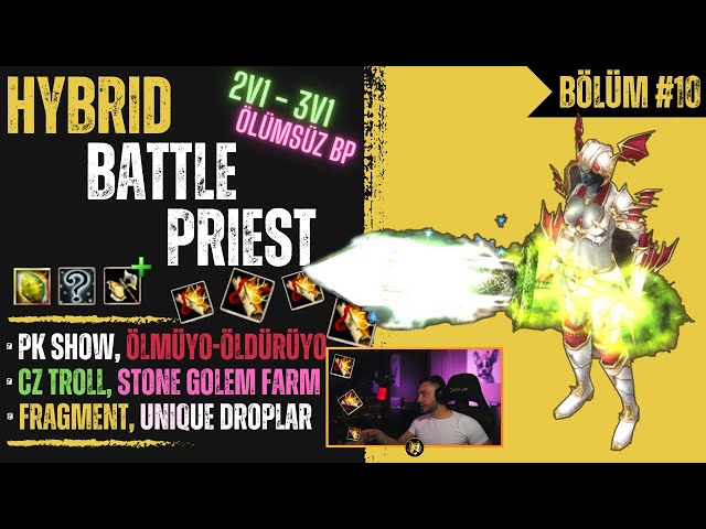 Elite HYBRID Battle Priest #10 | Pk Show, Cz Farm, JR, BDW, Fragment, Upgrade | Knight Online