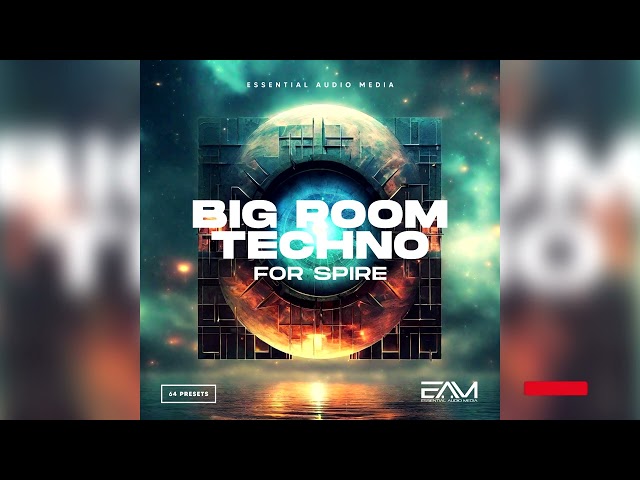 Big Room Techno For Spire (Soundbank | Spire Presets) Big Room Techno