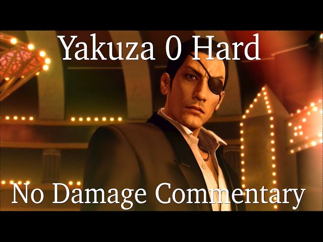 Yakuza 0 Hard No Damage All Bosses (Commentary)