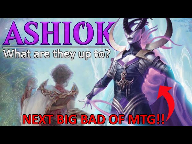 What's Happening With ASHIOK?? (The Next BIG Threat) | Magic: The Gathering Lore