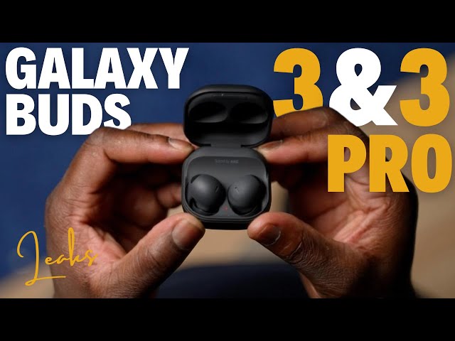 Galaxy Buds 3 with Galaxy Buds 3 Pro - WOW! THAT'S GOOD NEWS !!