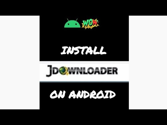 How to install jdownloader 2 on android