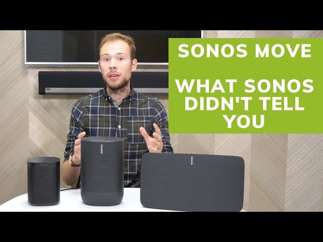 Sonos Move: What Sonos Didn't Tell You (in-depth review)