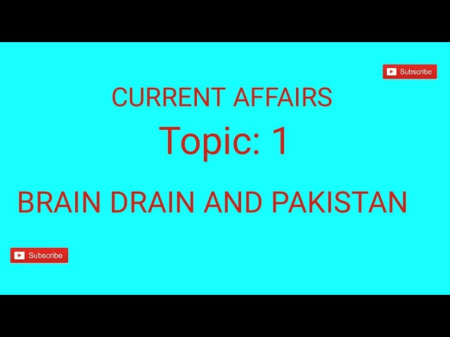 Brain Drain and Pakistan (Current Affairs)