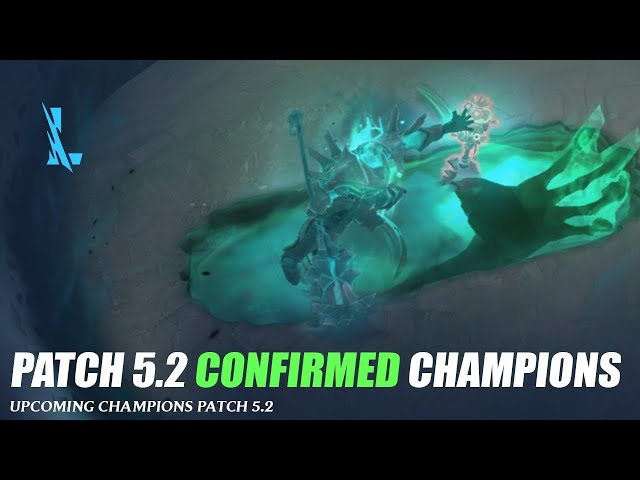 Confirmed Patch 5.2 Champions - Wild Rift