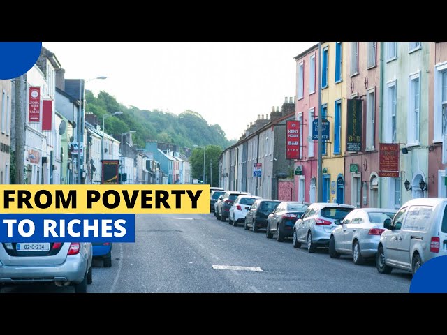 Ireland: From Poverty to Riches