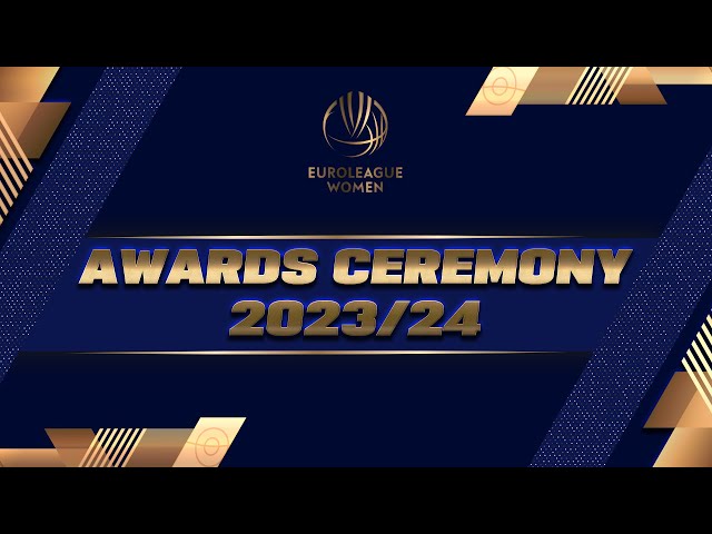 EuroLeague Women 2023/24 Awards Ceremony