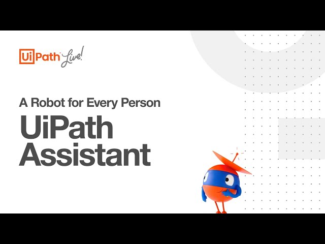 UiPath Assistant - Enable Every Employee with Easy Access to #Automation
