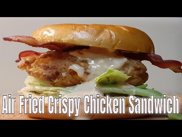 Air Fried Crispy Chicken Sandwich-Unbelievable How Good this sandwich is!!