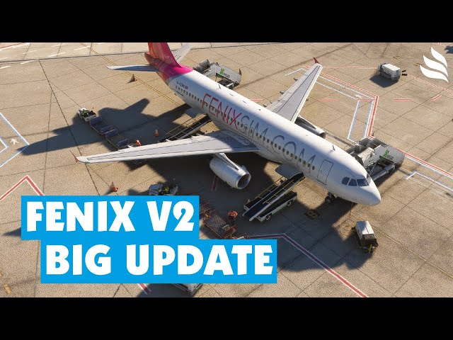 Fenix A320 Version 2: DAS hat sich getan!