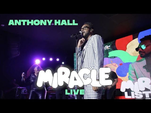 Anthony Hall - Miracle (Live)