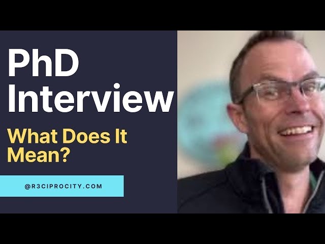 Is A PhD Interview A Positive Sign? Secret Insider Tips.