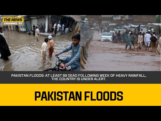 Pakistan floods: At least 69 dead following week of heavy rainfall, the country is under alert.