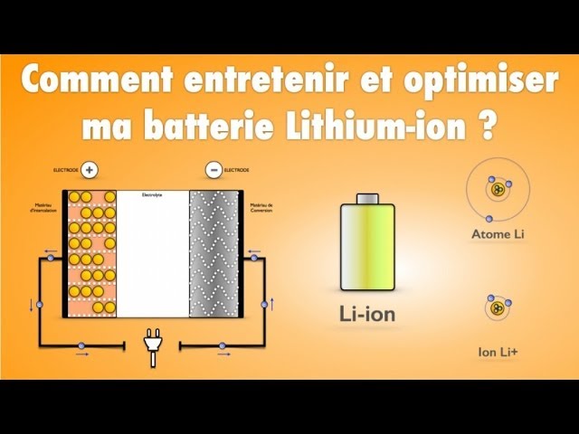 Comment entretenir et optimiser ma batterie Lithium-ion ?